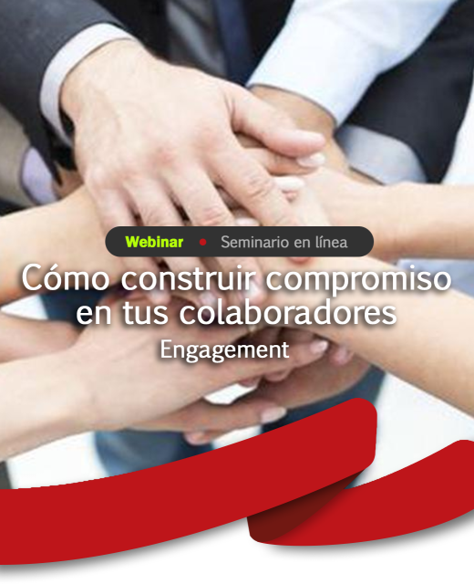 Cómo Construir Compromiso En Tus Colaboradores Engagement Actualiza 2232